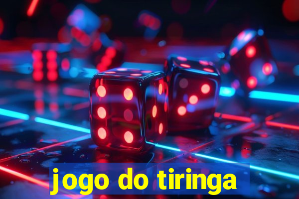 jogo do tiringa